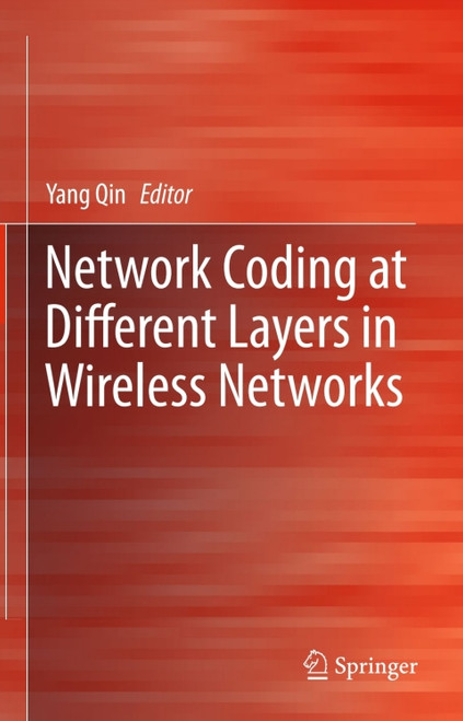 (eBook PDF) Network Coding at Different Layers in Wireless Networks