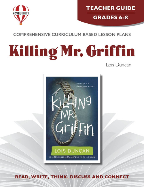 Killing Mr. Griffin Novel Unit Teacher Guide