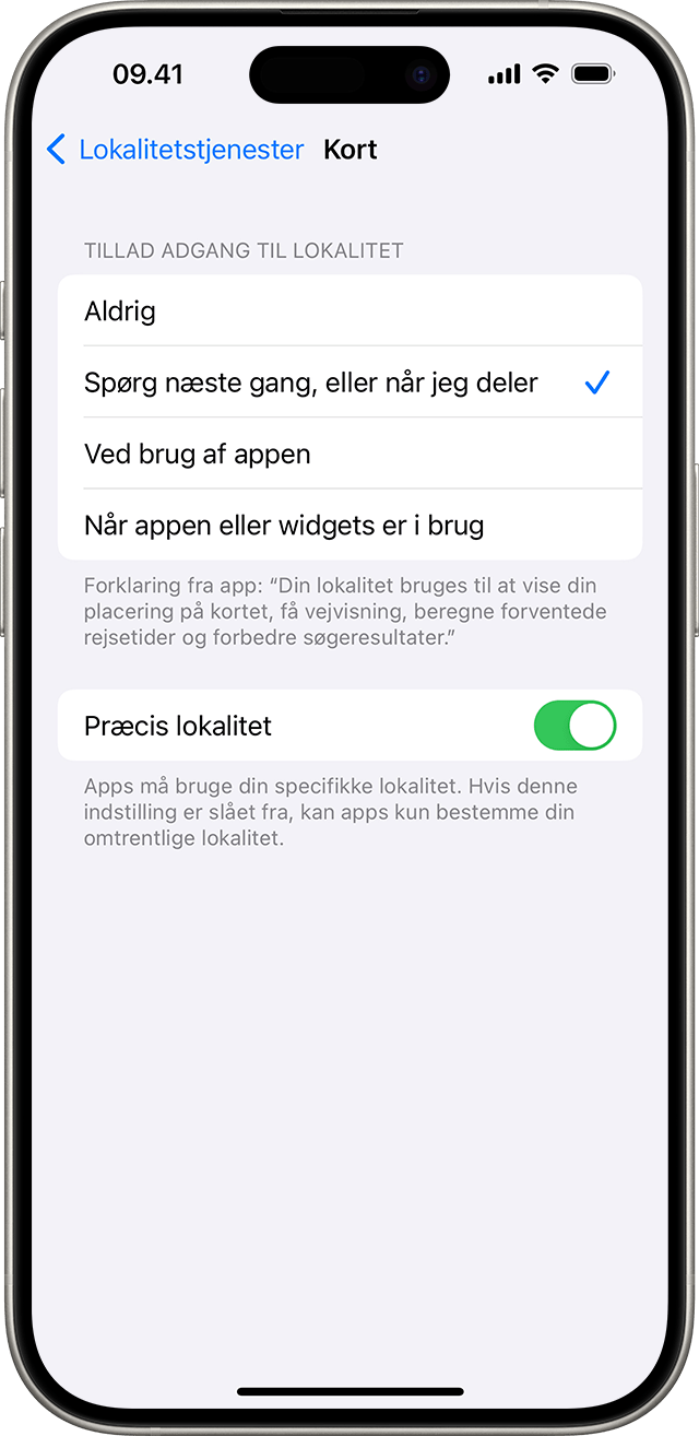 Når du slår Præcis lokalitet fra, deler du kun din omtrentlige lokalitet med den valgte app.