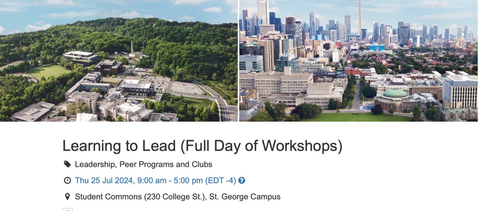 Event poster for 'Learning to Lead (Full Day of Workshops)' at Student Commons, St. George Campus. The poster includes a panoramic view of the University of Toronto campus with greenery and cityscape, and mentions the event date as Thursday, July 25, 2024, from 9:00 am to 5:00 pm (EDT -4).