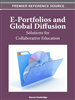 E-Portfolios and Global Diffusion: Solutions for Collaborative Education