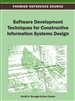 Software Development Techniques for Constructive Information Systems Design