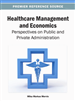 Healthcare Management and Economics: Perspectives on Public and Private Administration