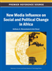 New Media Influence on Social and Political Change in Africa