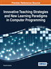 Innovative Teaching Strategies and New Learning Paradigms in Computer Programming