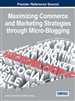 Maximizing Commerce and Marketing Strategies through Micro-Blogging