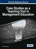 Case Studies as a Teaching Tool in Management Education