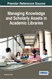 Managing Knowledge and Scholarly Assets in Academic Libraries