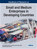 Handbook of Research on Small and Medium Enterprises in Developing Countries