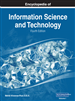 Encyclopedia of Information Science and Technology, Fourth Edition