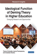 Ideological Function of Deming Theory in Higher Education: Emerging Research and Opportunities