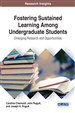 Fostering Sustained Learning Among Undergraduate Students: Emerging Research and Opportunities