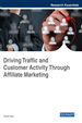 Driving Traffic and Customer Activity Through Affiliate Marketing