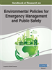 Handbook of Research on Environmental Policies for Emergency Management and Public Safety