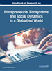 Handbook of Research on Entrepreneurial Ecosystems and Social Dynamics in a Globalized World