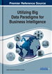 Utilizing Big Data Paradigms for Business Intelligence