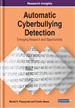 Automatic Cyberbullying Detection: Emerging Research and Opportunities