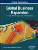 Global Business Expansion: Concepts, Methodologies, Tools, and Applications