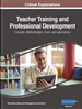 Teacher Training and Professional Development: Concepts, Methodologies, Tools, and Applications