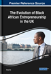 The Evolution of Black African Entrepreneurship in the UK