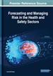 Forecasting and Managing Risk in the Health and Safety Sectors