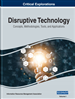 Disruptive Technology: Concepts, Methodologies, Tools, and Applications