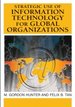 Strategic Use of Information Technology for Global Organizations