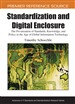 Standardization and Digital Enclosure: The Privatization of Standards, Knowledge, and Policy in the Age of Global Information Technology