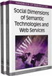 Handbook of Research on Social Dimensions of Semantic Technologies and Web Services