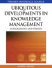 Ubiquitous Developments in Knowledge Management: Integrations and Trends