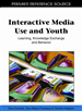Interactive Media Use and Youth: Learning, Knowledge Exchange and Behavior