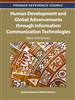 Human Development and Global Advancements through Information Communication Technologies: New Initiatives