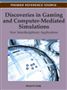Discoveries in Gaming and Computer-Mediated Simulations: New Interdisciplinary Applications