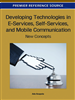 Developing Technologies in E-Services, Self-Services, and Mobile Communication: New Concepts