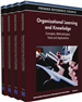 Organizational Learning and Knowledge: Concepts, Methodologies, Tools and Applications