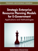 Strategic Enterprise Resource Planning Models for E-Government: Applications and Methodologies