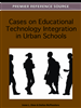 Cases on Educational Technology Integration in Urban Schools