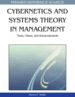 Cybernetics and Systems Theory in Management: Tools, Views, and Advancements