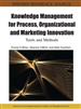 Knowledge Management for Process, Organizational and Marketing Innovation: Tools and Methods