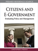 Citizens and E-Government: Evaluating Policy and Management