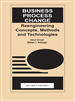 Business Process Change: Reengineering Concepts, Methods and Technologies