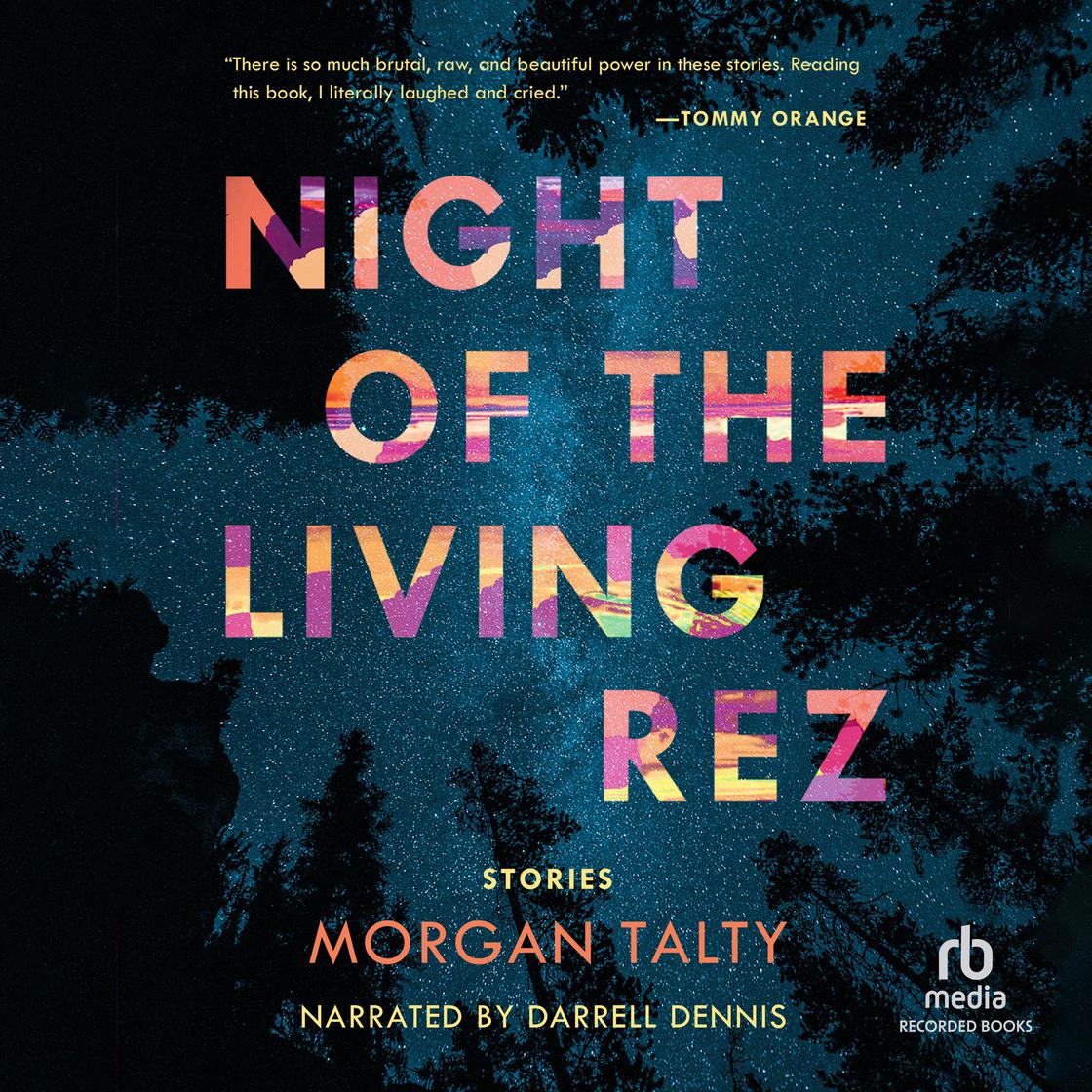 Night of the Living Rez by Morgan Talty