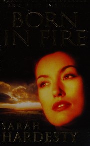 Cover of: Born in Fire by Nora Roberts, Sarah Hardesty