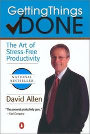 Cover of: Getting Things Done: The Art of Stress-Free Productivity