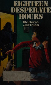 Cover of: Eighteen Desperate Hours