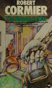 The Chocolate War by Robert Cormier