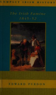 Cover of: The Irish famine, 1845-52