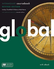 Cover of: Global revised edition - Intermediate: Package Student's Book with ebook and  Workbook