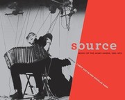 Cover of: Source: music of the avant-garde, 1966-1973