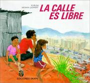 La calle es libre by Kurusa, Monica Doppert